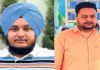 ਮੋਹਾਲੀ ‘ਚ 2 ਨੌਜਵਾਨਾਂ ਦੀ ਭੇਤਭਰੀ ਬੀਮਾਰੀ ਨਾਲ ਮੌਤ; ਮਾਪਿਆਂ ਦੇ ਇਕਲੌਤੇ ਪੁੱਤਰ ਸਨ ਮ੍ਰਿਤਕ